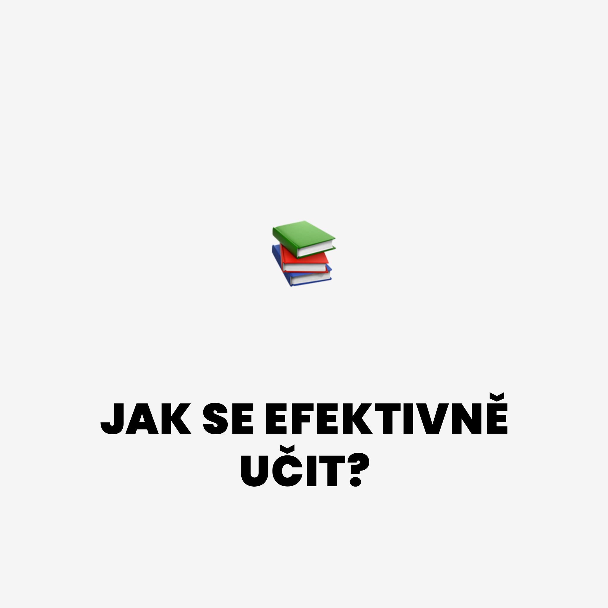 Jak se efektivně učit?